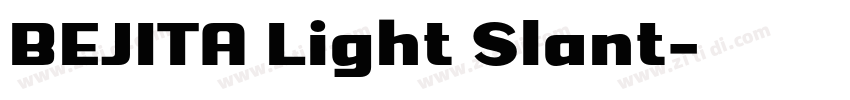 BEJITA Light Slant字体转换